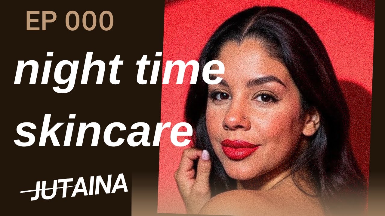 Night time Skincare and chat with my daughter #skincare 