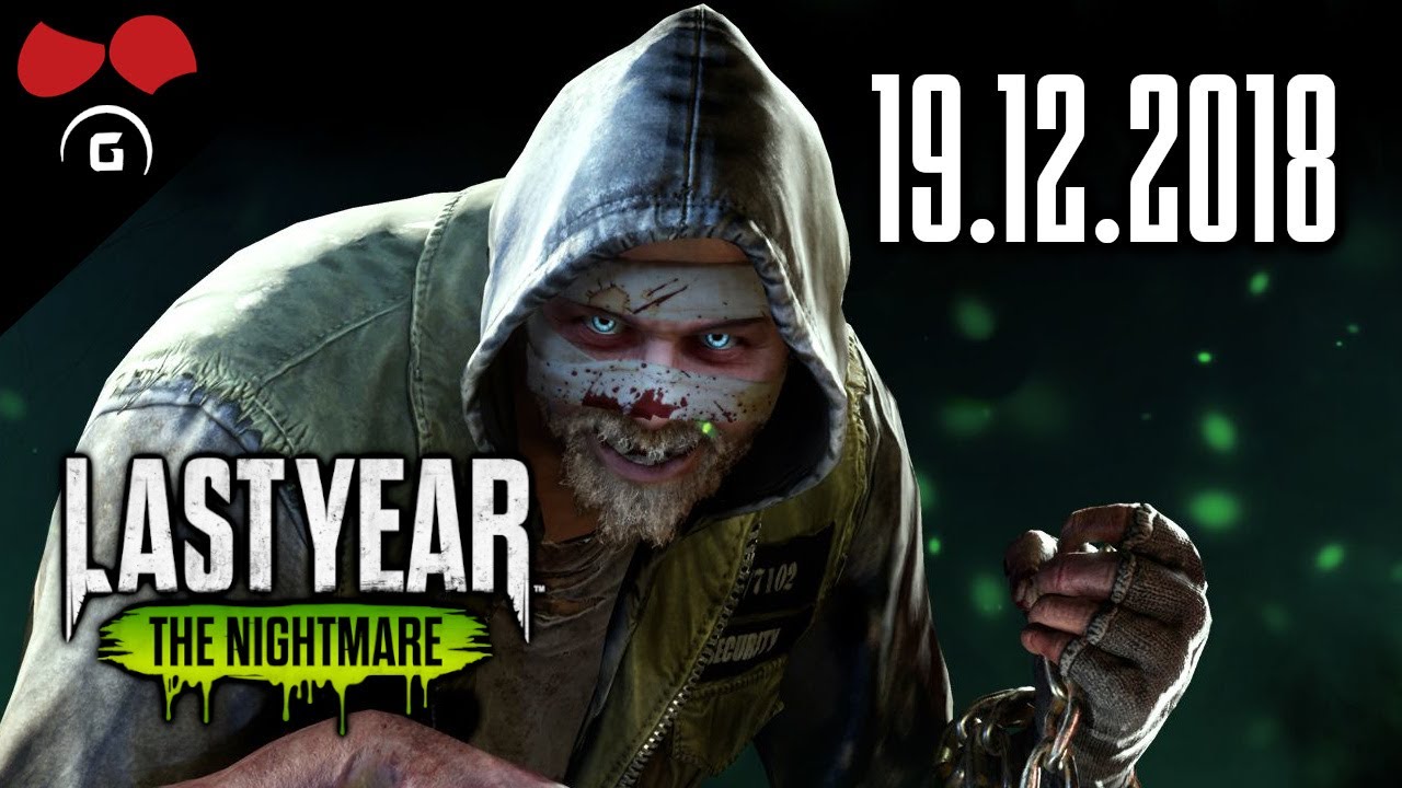 Last Year: The Nightmare | 1/2 | 19.12.2018 | @TheAgraelus @bauchyc @Sumkat