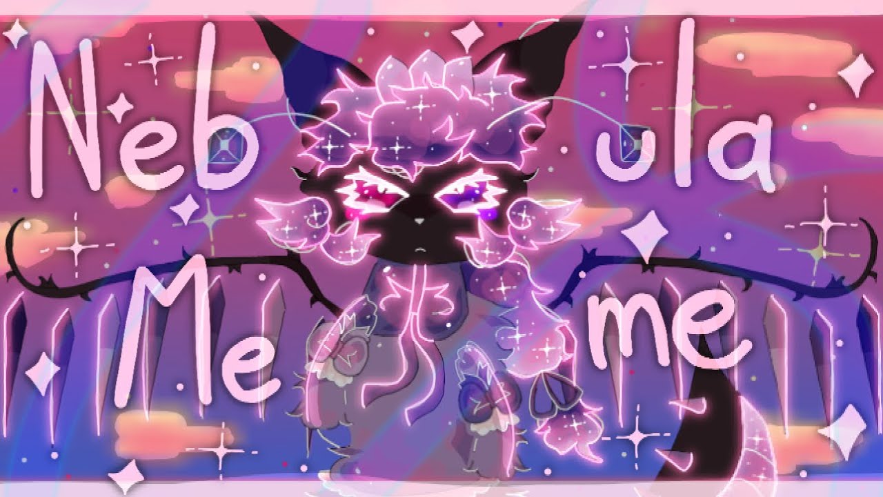 NEBULA ✧ ANIMATION MEME
