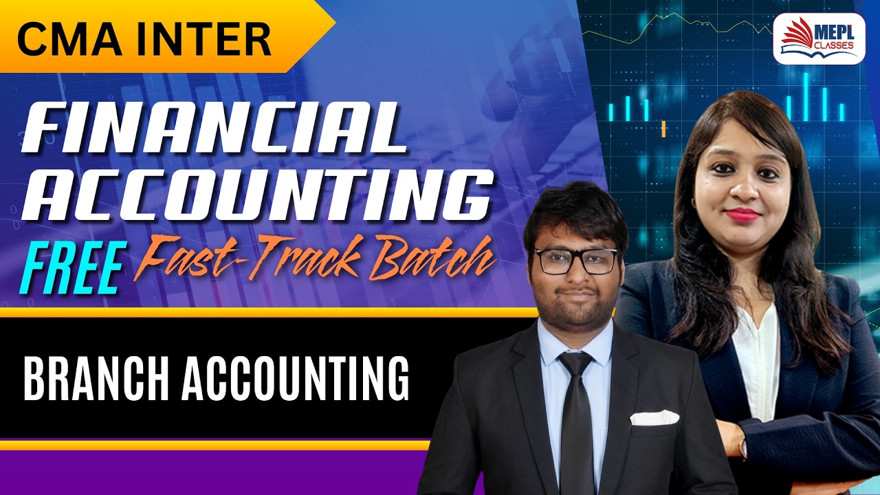 CMA Inter - Financial Accounting - Free Fast-Track Batch - [ Branch Accounting ] Mepl Classes