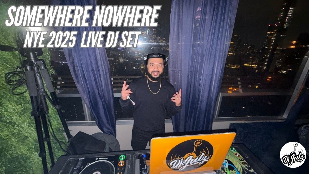 Somewhere Nowhere, NYC | NYE 25 Live Dj Set | Dj Julz (Latin, House, Hip Hop, Pop, Punjabi + More)