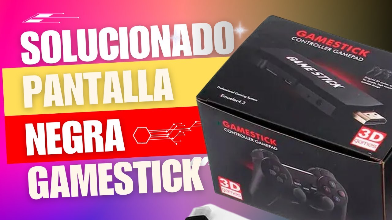 Solución para Pantalla Negra en GAMESTICK CONTROLLER GAMEPAD 🔥🎮