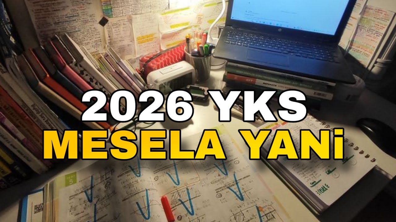 2026 YKS Mesela Yani (motivasyon)