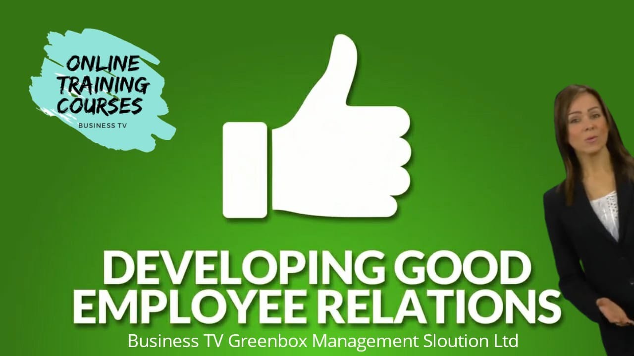 Developing Good Employee Course Training | Positive Employee relations