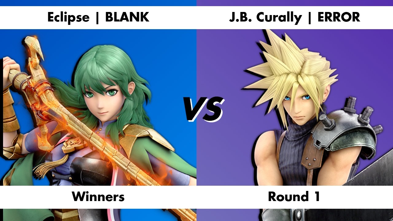 Battle At The Boro FINAL BRACKET - BLANK (Byleth) Vs. ERROR (Cloud)