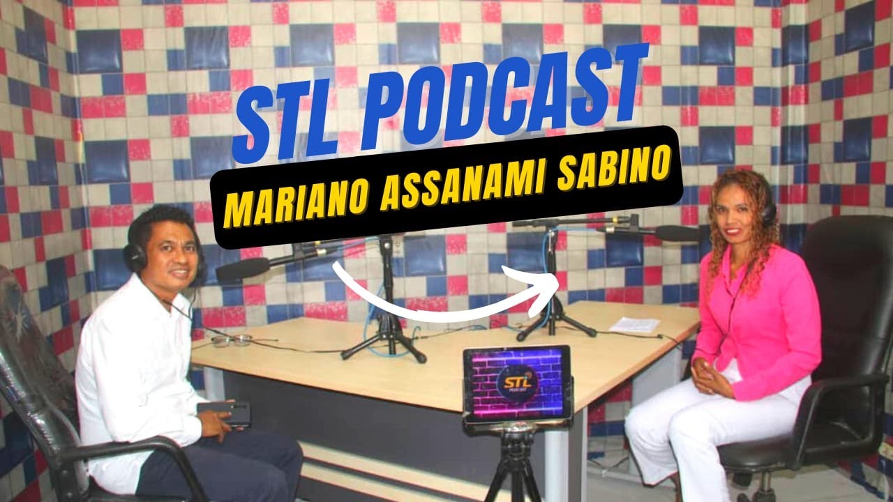 STL Podcast Hamutuk Ho Mariano Assanami Sabino || Episode 1 (2022)