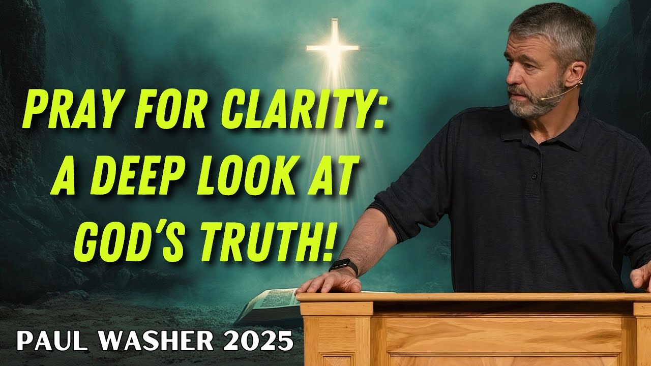 Paul Washer Sermons 2025 - We Need To Pray To Have A Deep Look At God