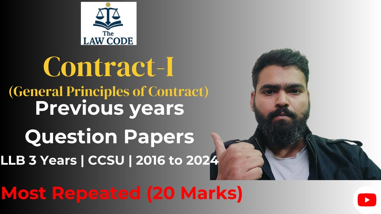 Contract-I (General Principles of Contract)– 20 Marks Previous Years Questions | CCSU LLB