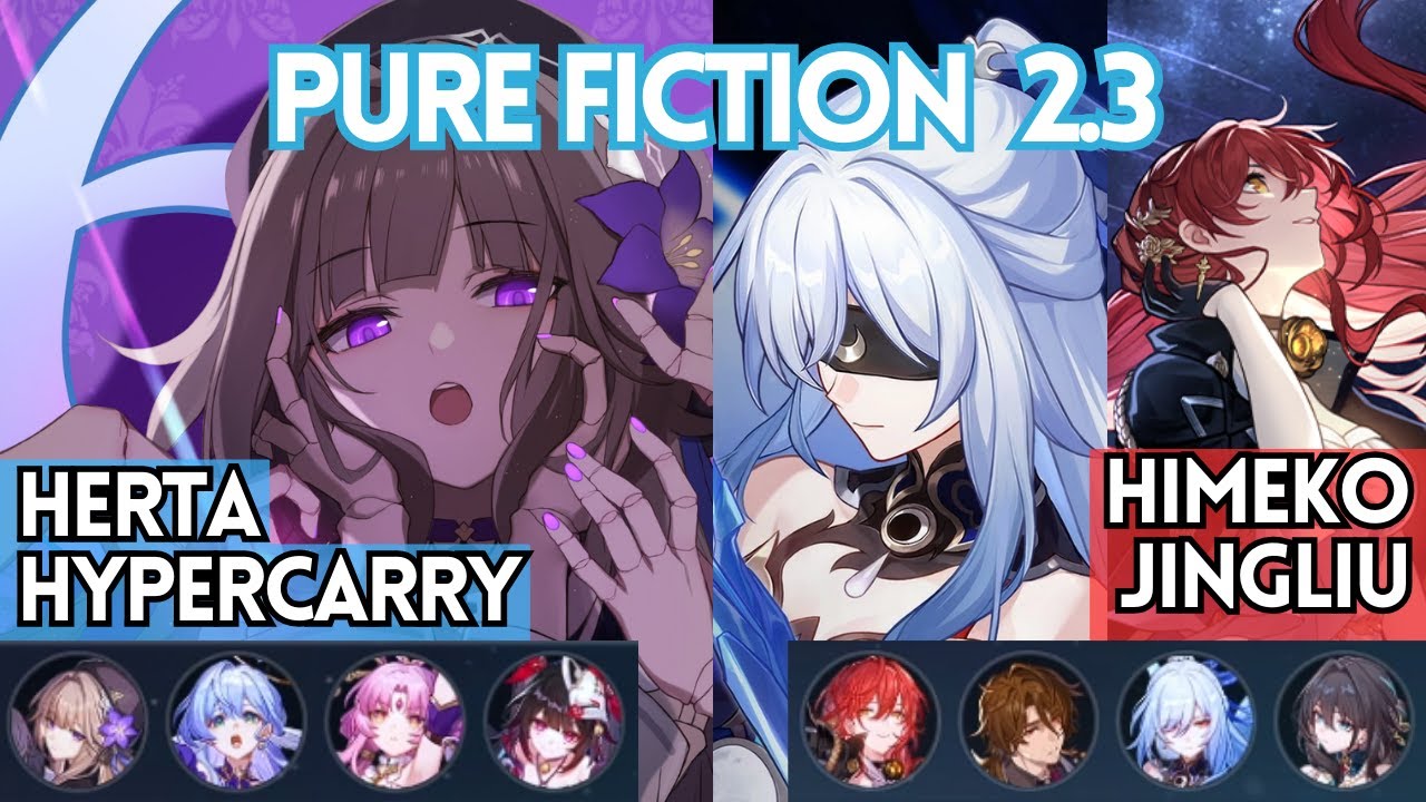 Herta E0 F2P Hypercarry & Jingliu x Himeko Pure Fiction 4 2.3 Full Stars | Honkai Star Rail 2.3