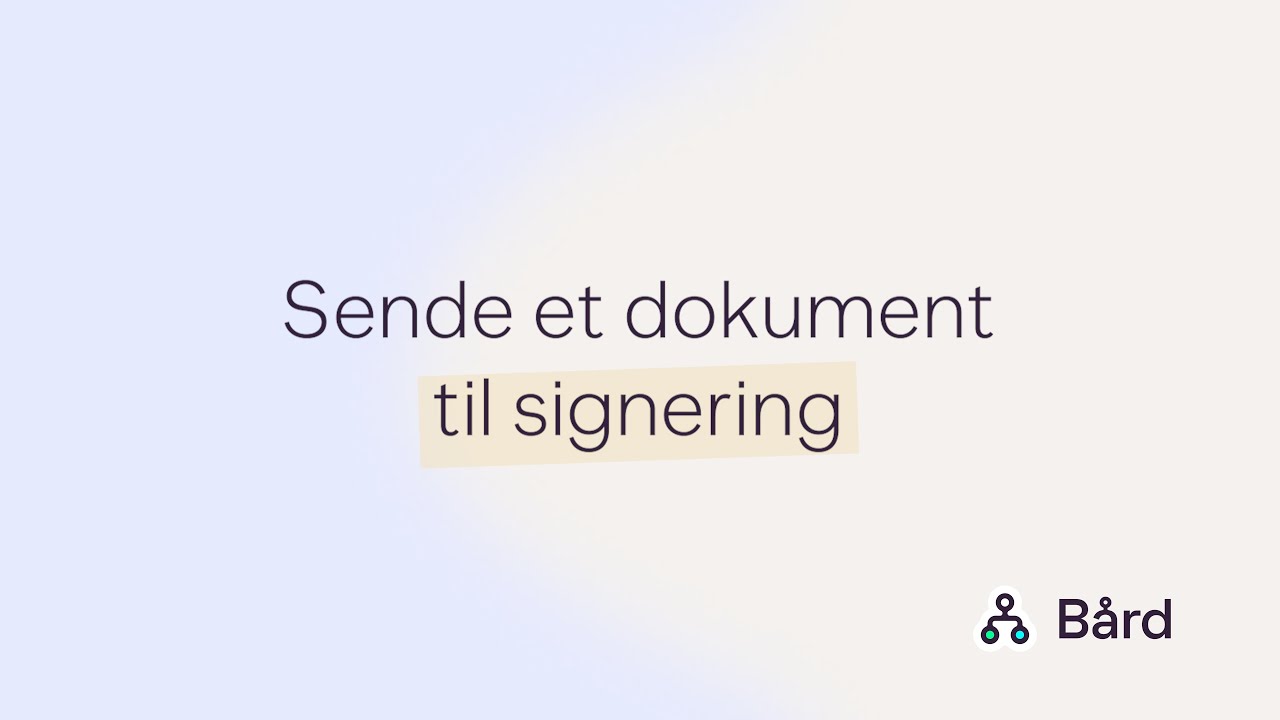 Sende et dokument til signering
