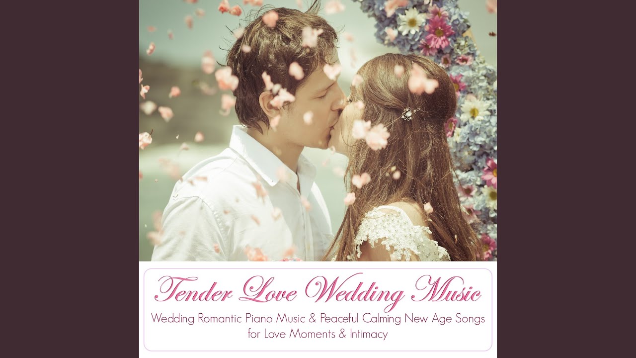 Tender Love Piano Music for Wedding