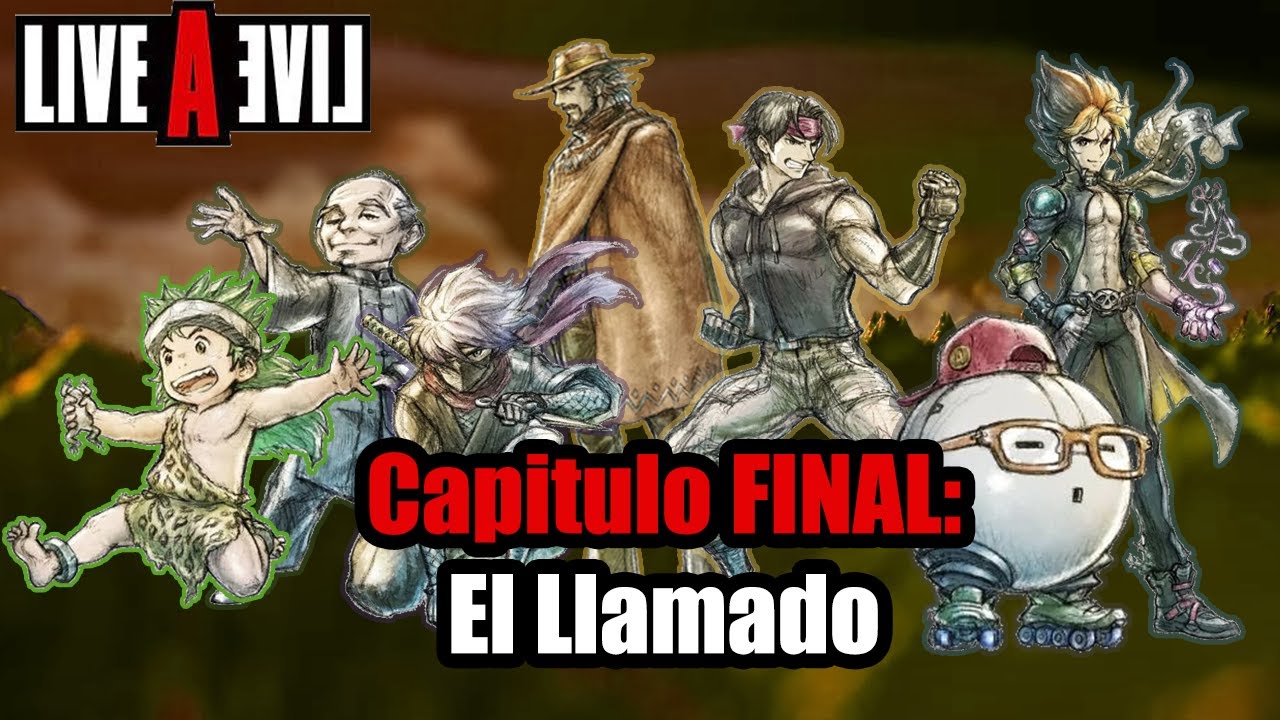 [ Live A Live ] Capitulo FINAL(Parte 1):  El Llamado  - GUIA ESPAÑOL.