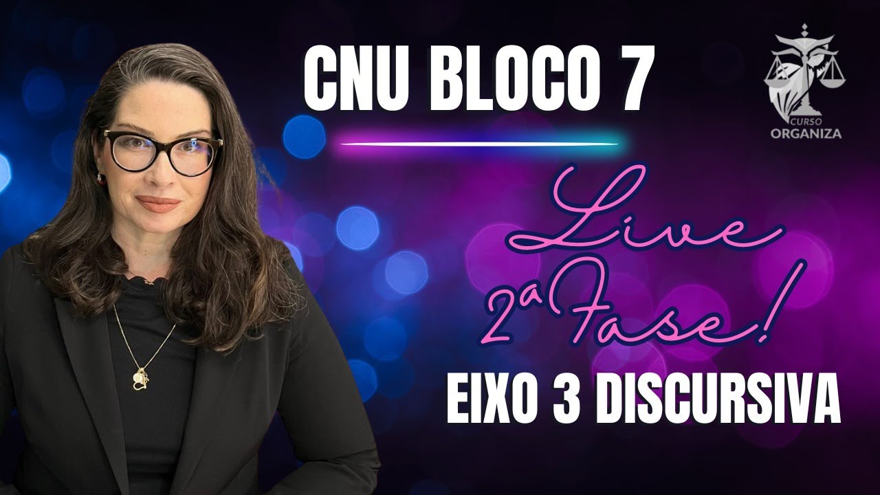 CNU Bloco 7 Discursiva Eixo 3