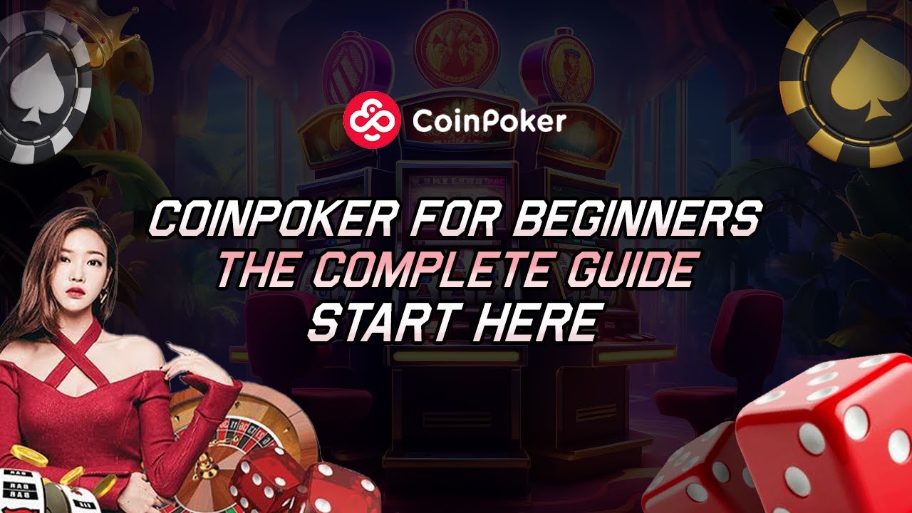 How To Get Started on CoinPoker &ndash; Step-by-Step Beginner&rsquo;s Guide