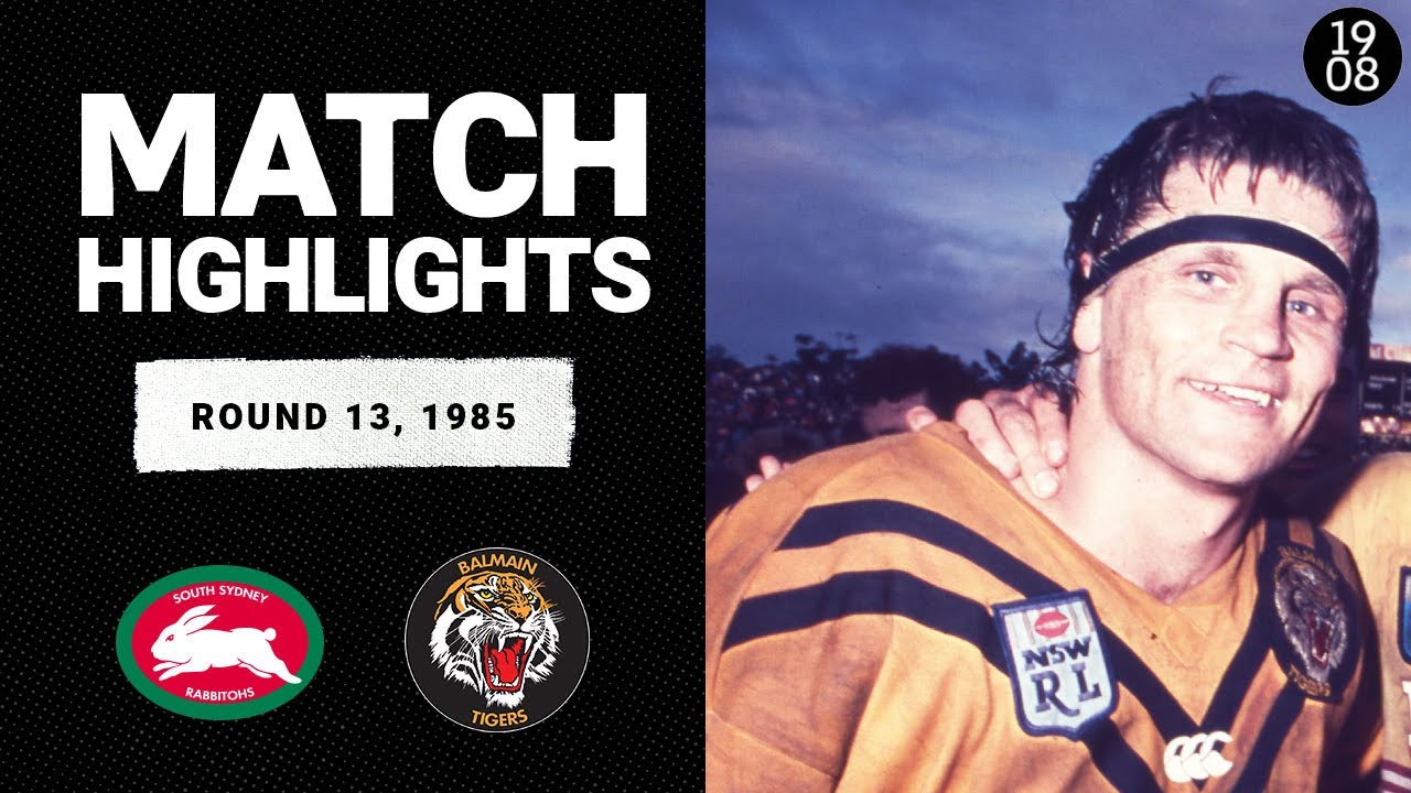 South Sydney Rabbitohs v Balmain Tigers | Round 13, 1985 | Classic Match Highlights | NRL