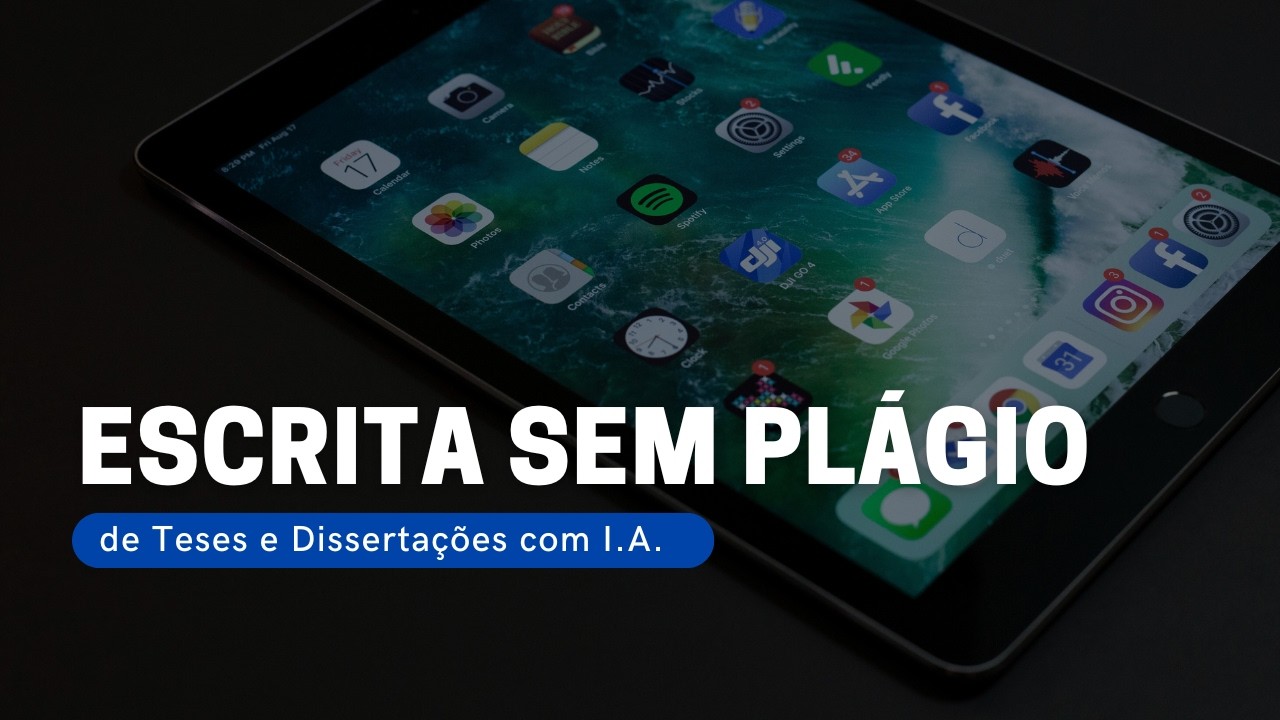 Escrita de Teses e Dissertações Sem Plágio com Inteligência Artificial