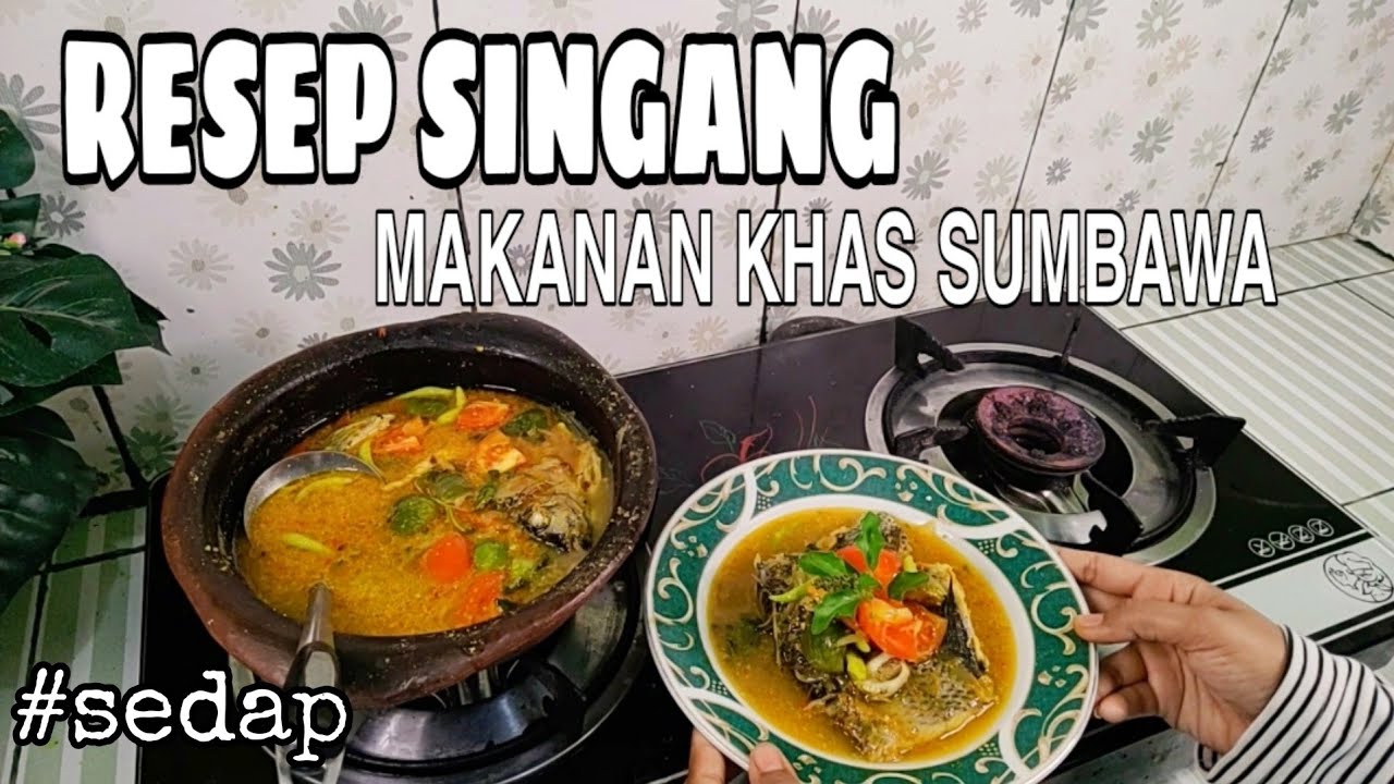 RESEP SINGANG || makanan khas SUMBAWA termantap👍