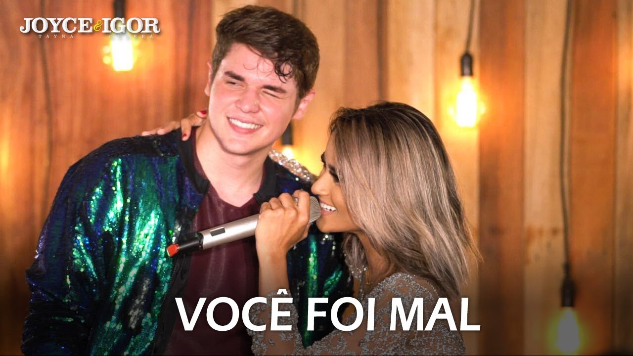 Joyce Tayná e Igor Guerra - Você Foi Mal - Dvd Apaixonando os Corações