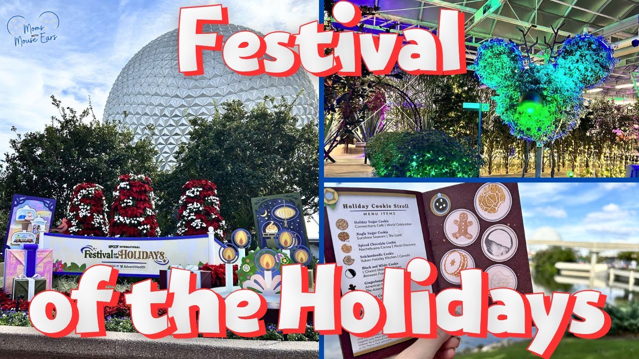 EPCOT International Festival of the Holidays ✨ Must See & Do Activities
