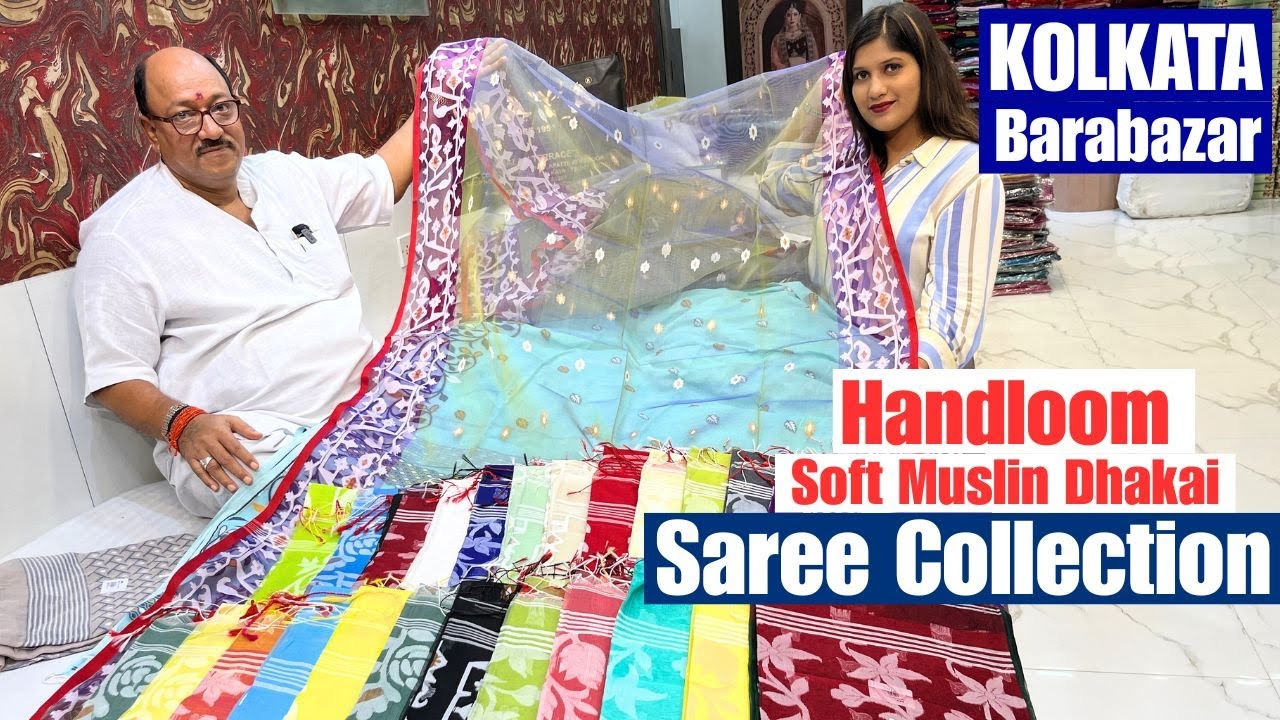 Handloom and soft Muslin Dhakai Saree Collection From Maya Sarees Kolkata Barabazar