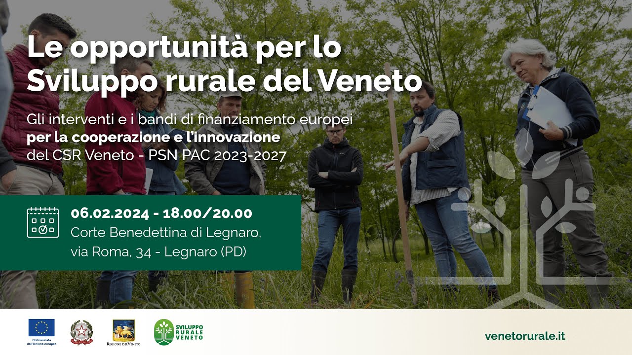 Le opportunità per lo sviluppo rurale del Veneto | Legnaro (PD) 6 febbraio 2024