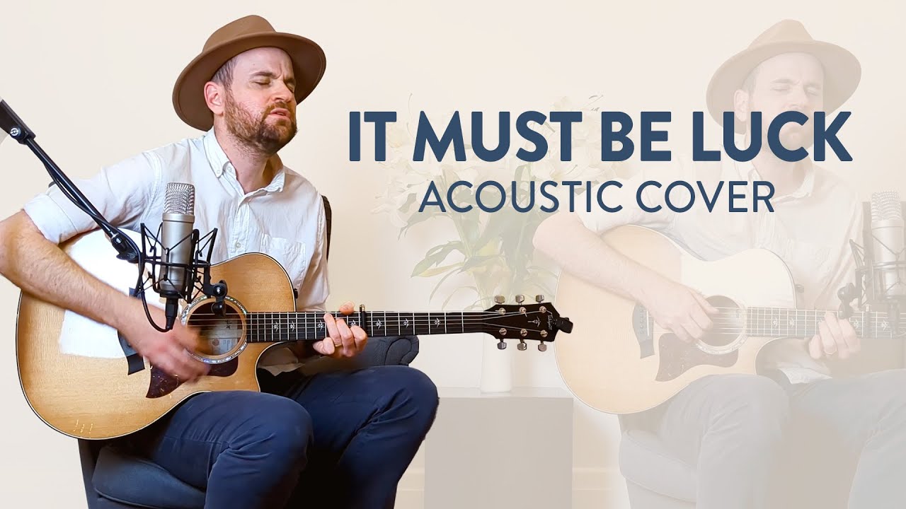 It Must Be Luck - Sons of the East (Patrick Lawrence Acoustic Cover)