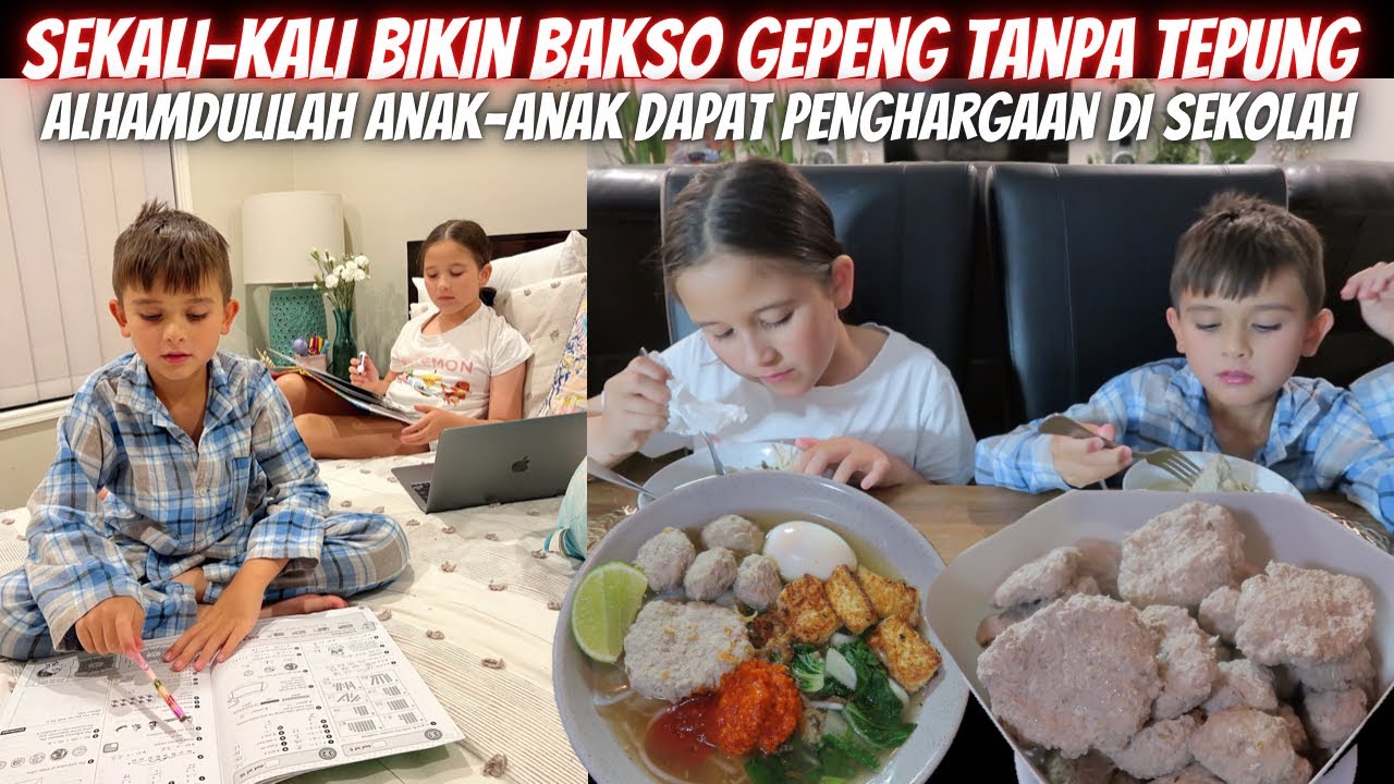 BIKIN BAKSO GEPENG TANPA TEPUNG | ANAK-ANAK DAPAT PENGHARGAAN DI SEKOLAH