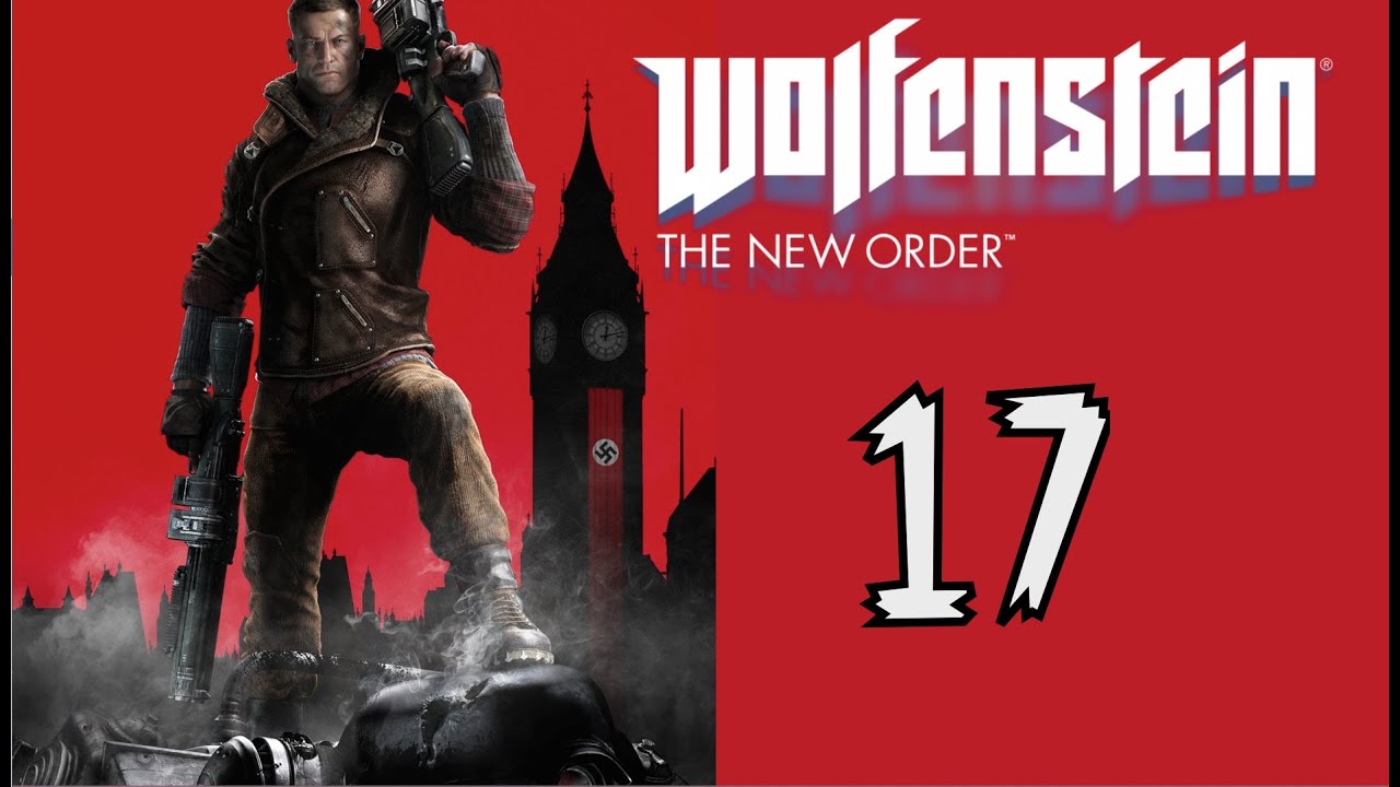 Wolfenstein: The New Order walkthrough gameplay Part 17 