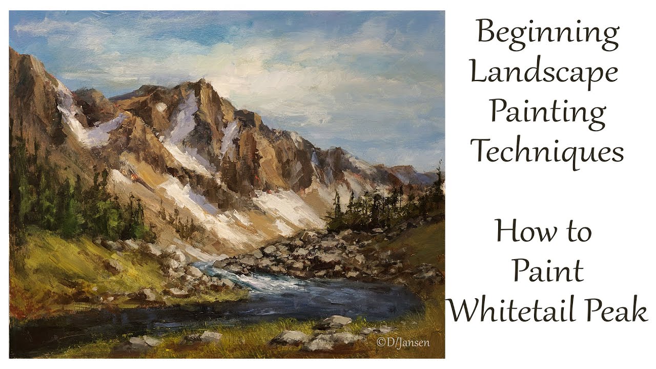 Painting Landscapes  Beginning Techniques  Whitetail Peak