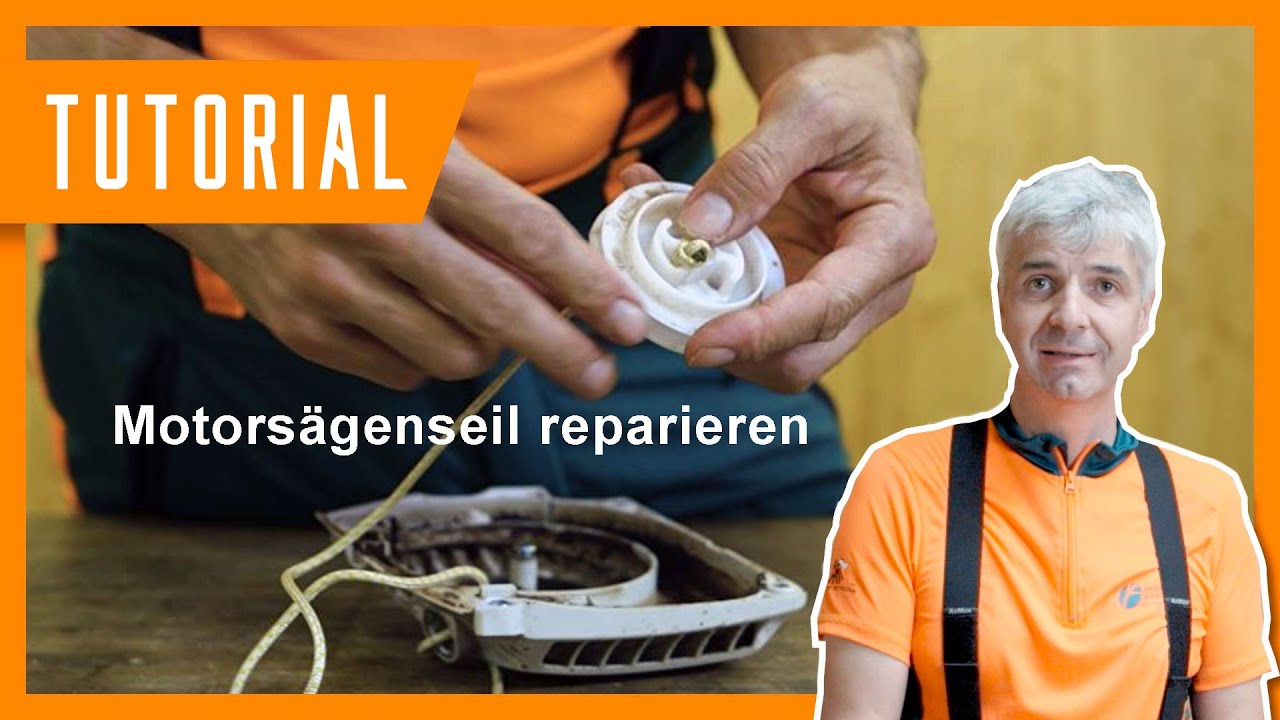 Motorsägenseil reparieren I #Motorsäge #Tutorial der Bayerischen Staatsforsten