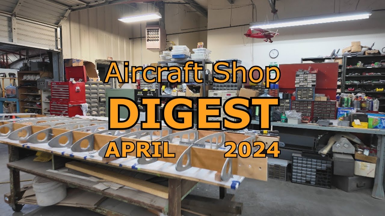 Aircraft Shop DIGEST April 2024 Part 1