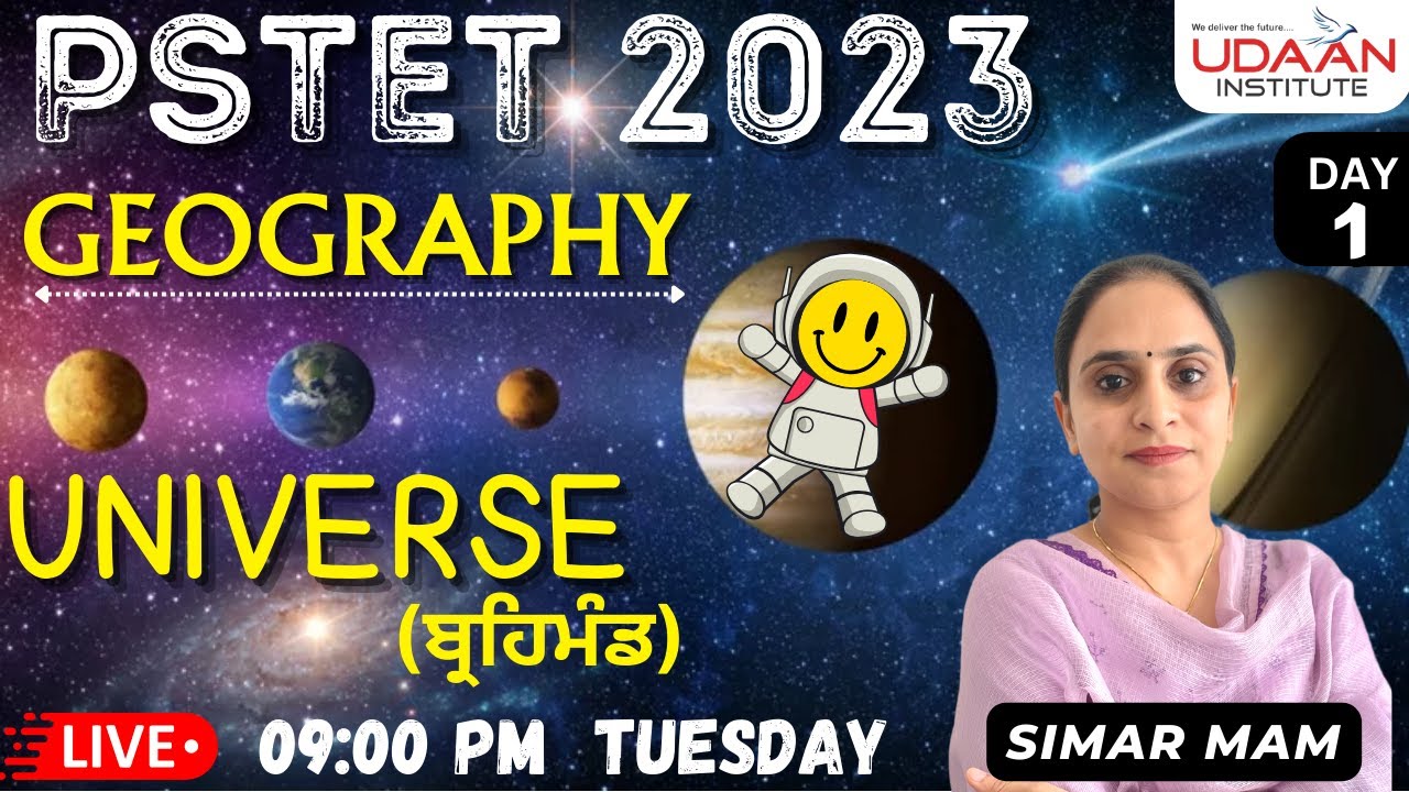 GEOGRAPHY | UNIVERSE ((ਬ੍ਰਹਿਮੰਡ)) | LIVE | DAY-1 | 09:00 PM | BY SIMAR MAM