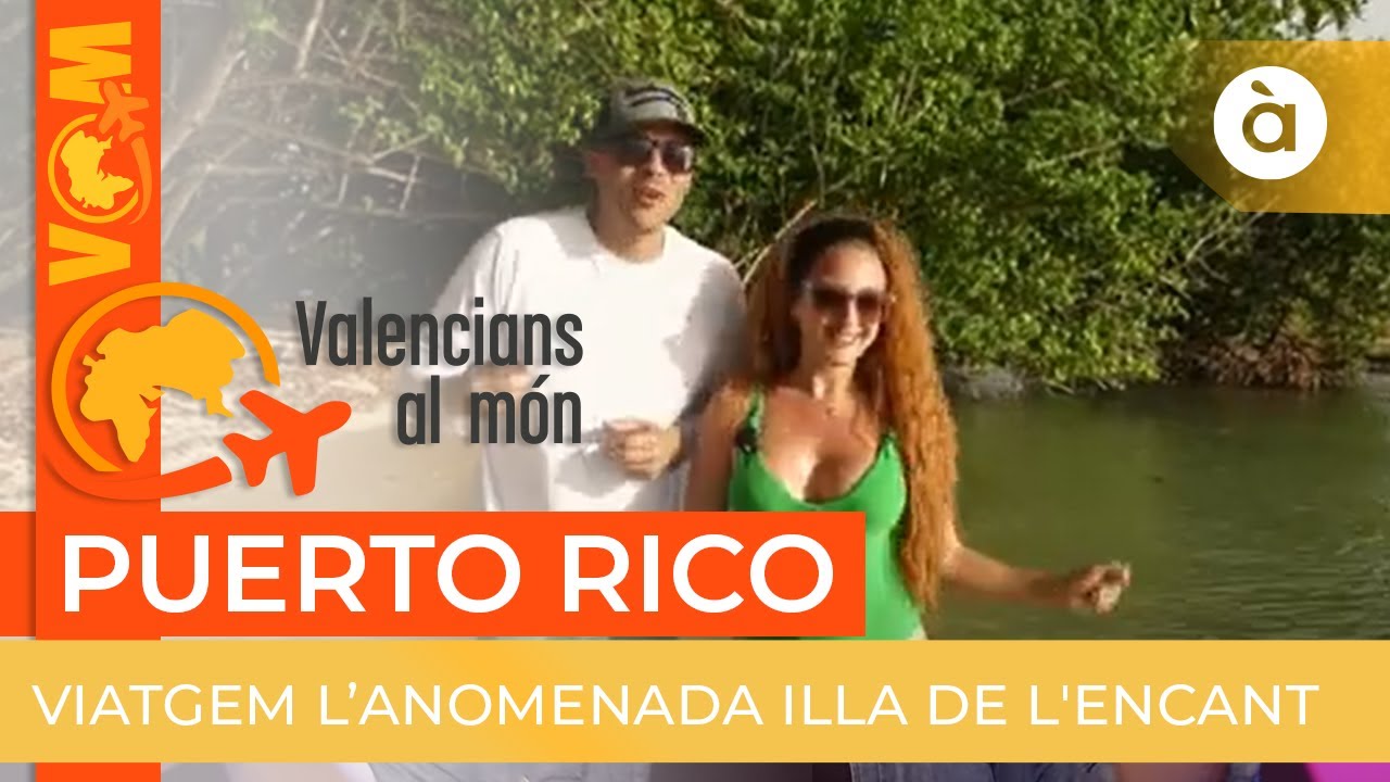 🌎 Valencians al món | Puerto Rico