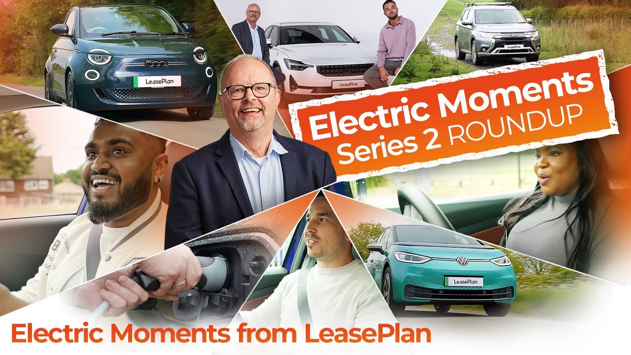 LeasePlan &ndash; Electric Moments &ldquo;Series 2 &ndash; Roundup&rdquo;