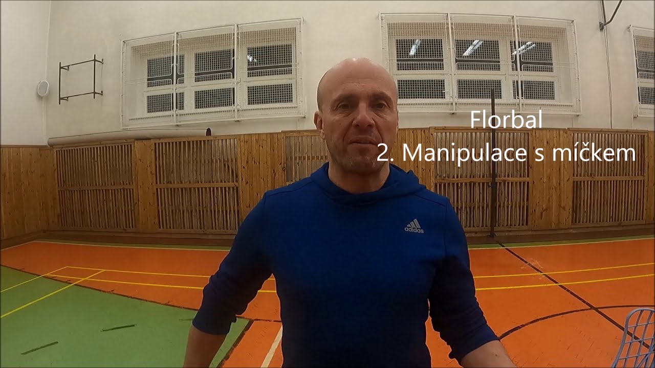 Florbal - 2. Manipulace s míčkem
