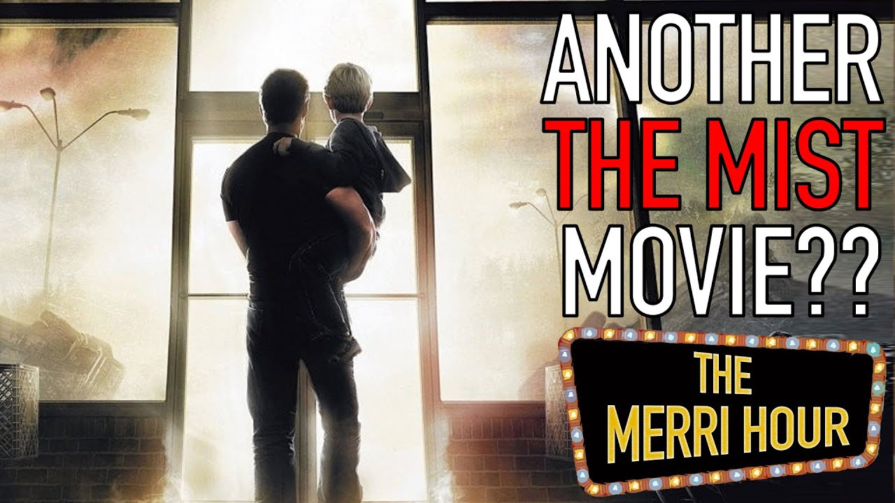 Do We Need Another The Mist Movie? - The Merri Hour