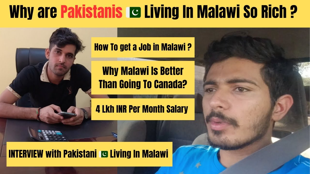 Why are Pakistanis 🇵🇰 Living In Malawi So Rich ? How to reach Malawi and How to find Work ?