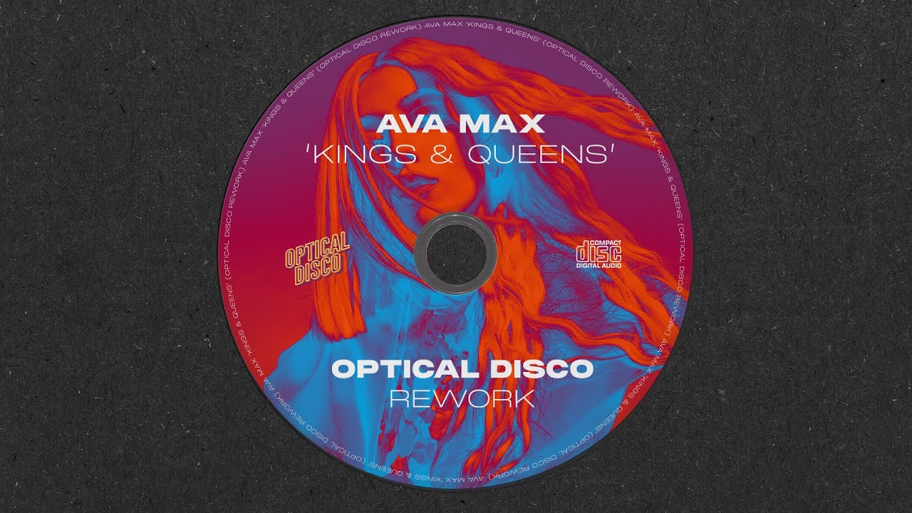 Ava Max - Kings & Queens (Optical Disco Rework)