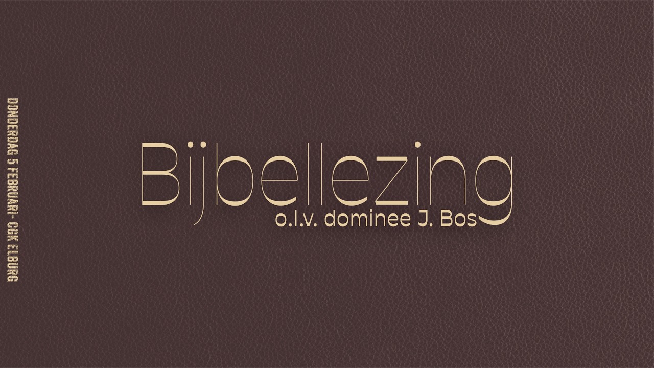 ds. J. Bos | Bijbellezing 5 | Psalm 111 | CGK Elburg