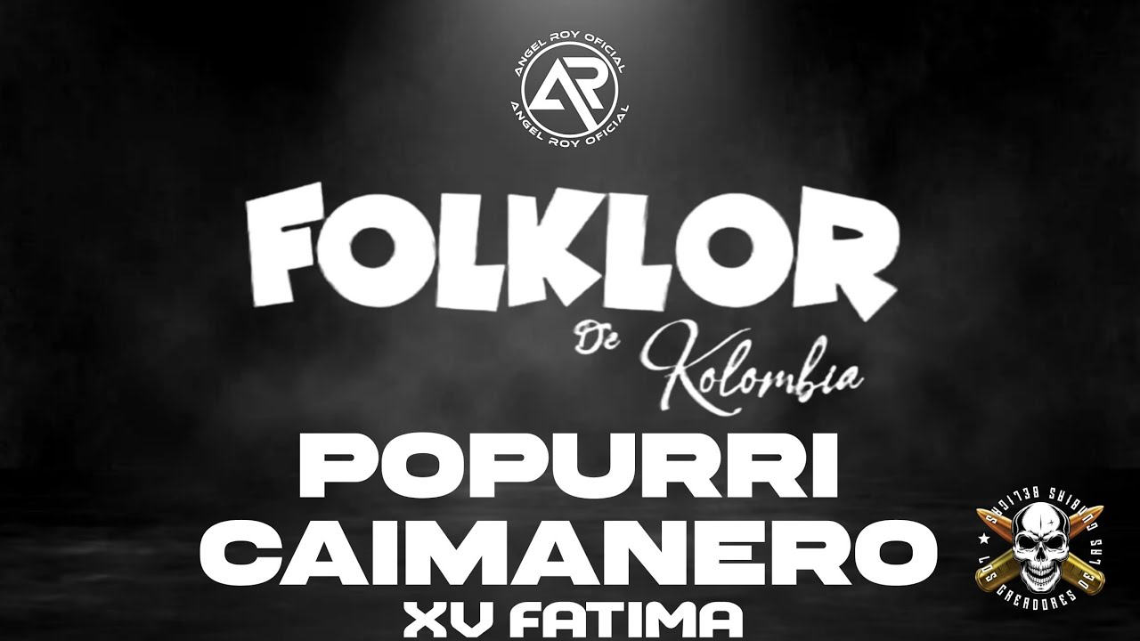 Folklor De Kolombia.-Popurri Caimanero