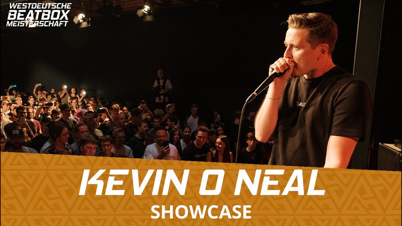 KEVIN O NEAL SHOWCASE | West German Beatbox Championship 2022