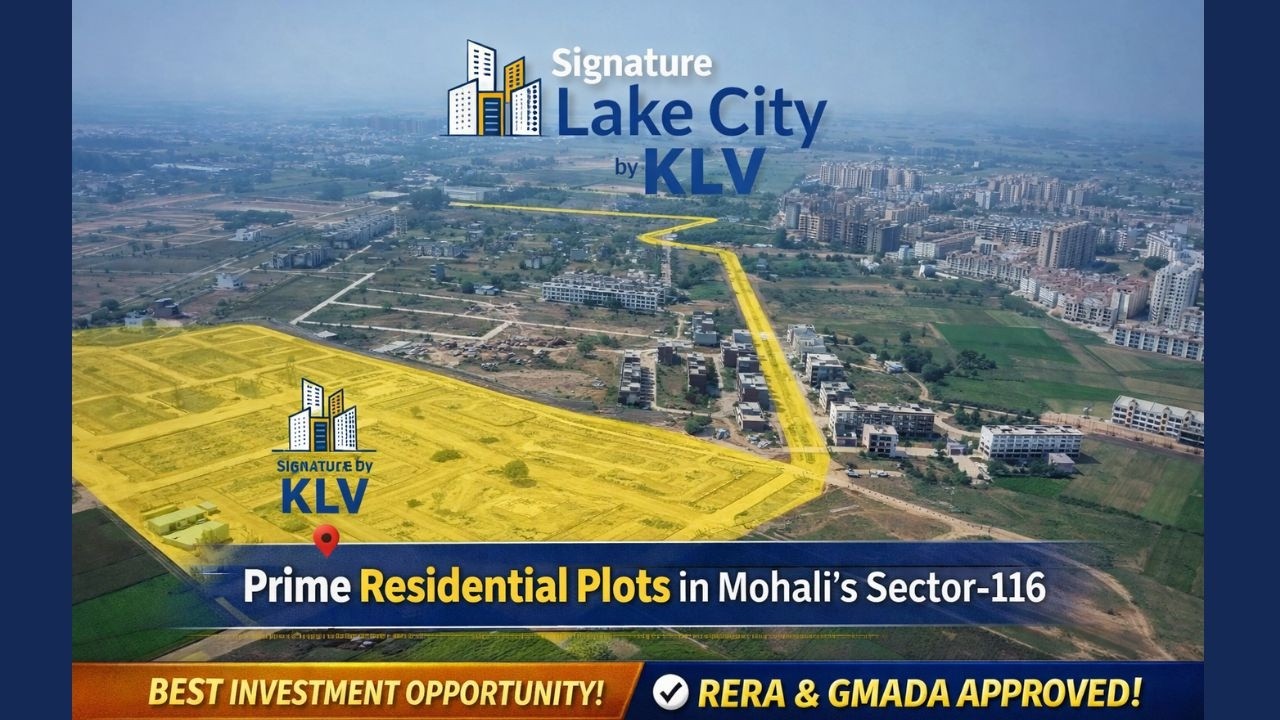 Signature Lake City by KLV – Prime Residential Plots in Mohali's Sector-116 | RERA & GMADA Approved