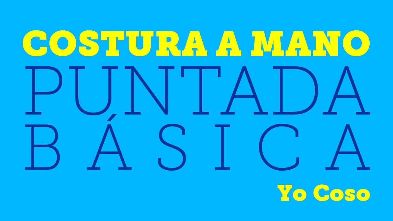 Costura a Mano: Puntada Básica / Pespunte
