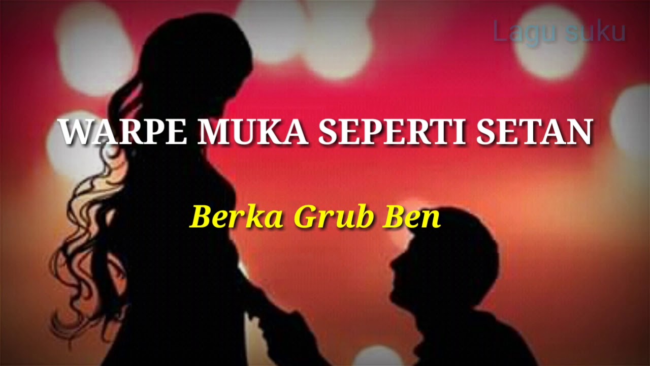WARPE MUKA SEPERTI SETAN BERKA GRUB BEN LAGU MAPPI 2020