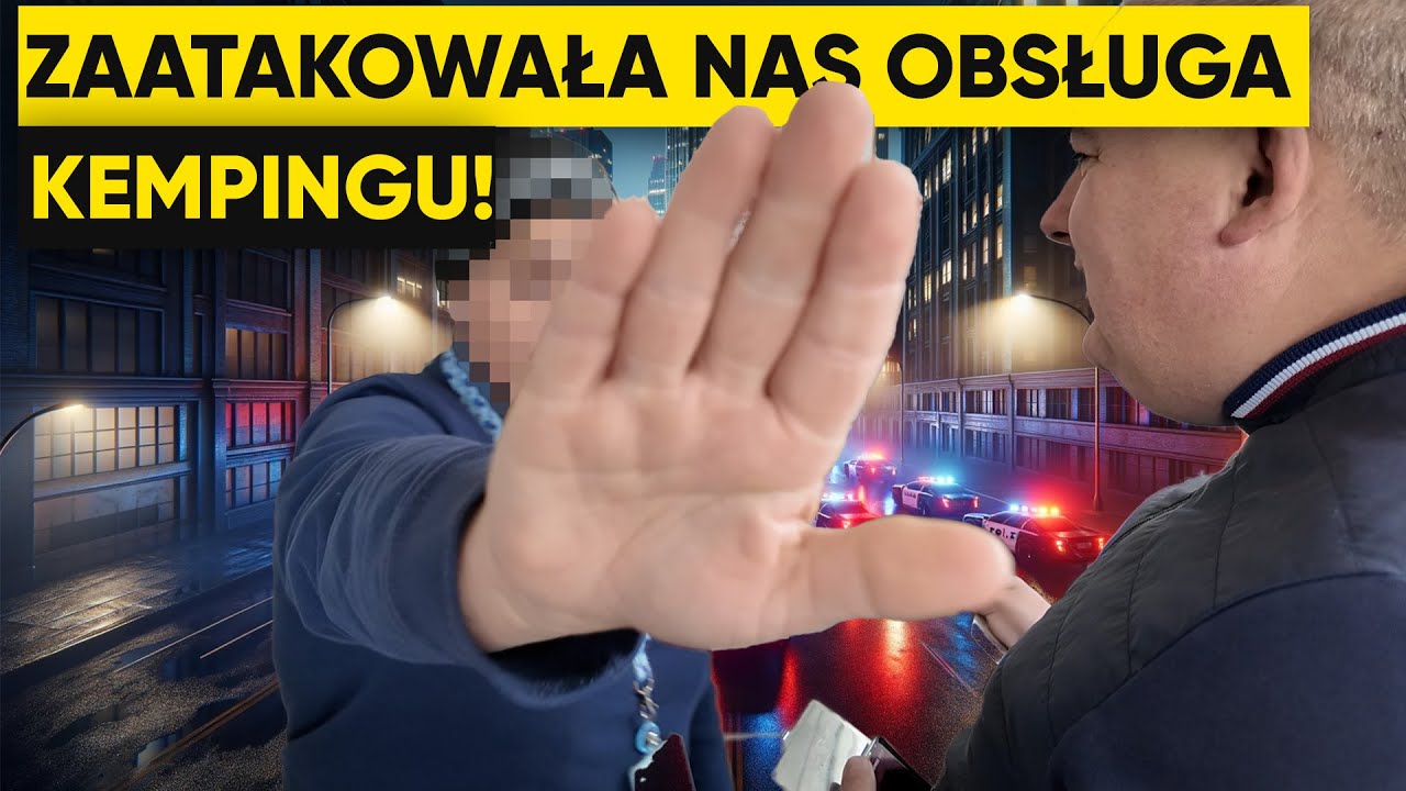 ZOSTALIŚMY ZAATAKOWANI PRZEZ OBSŁUGĘ KEMPINGU TO KONIEC NASZEJ WYPRAWY DO WŁOCH... 🇮🇹🥷🏽