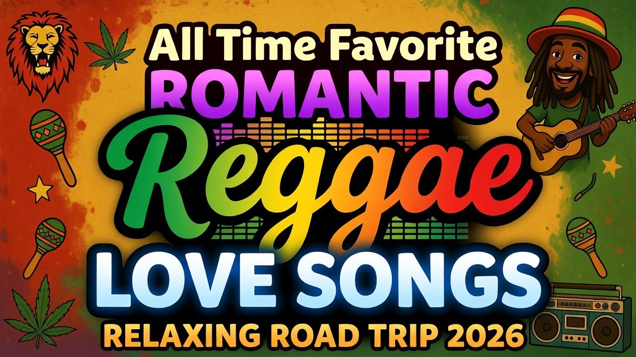 Top English Romantic Reggae 🎶 Love Hits 2026 💖 Smooth NonsTop