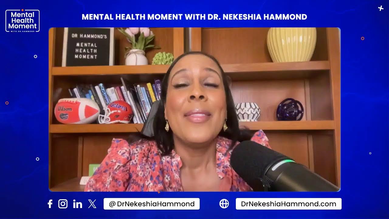 Mental Health Moment with Dr. Hammond