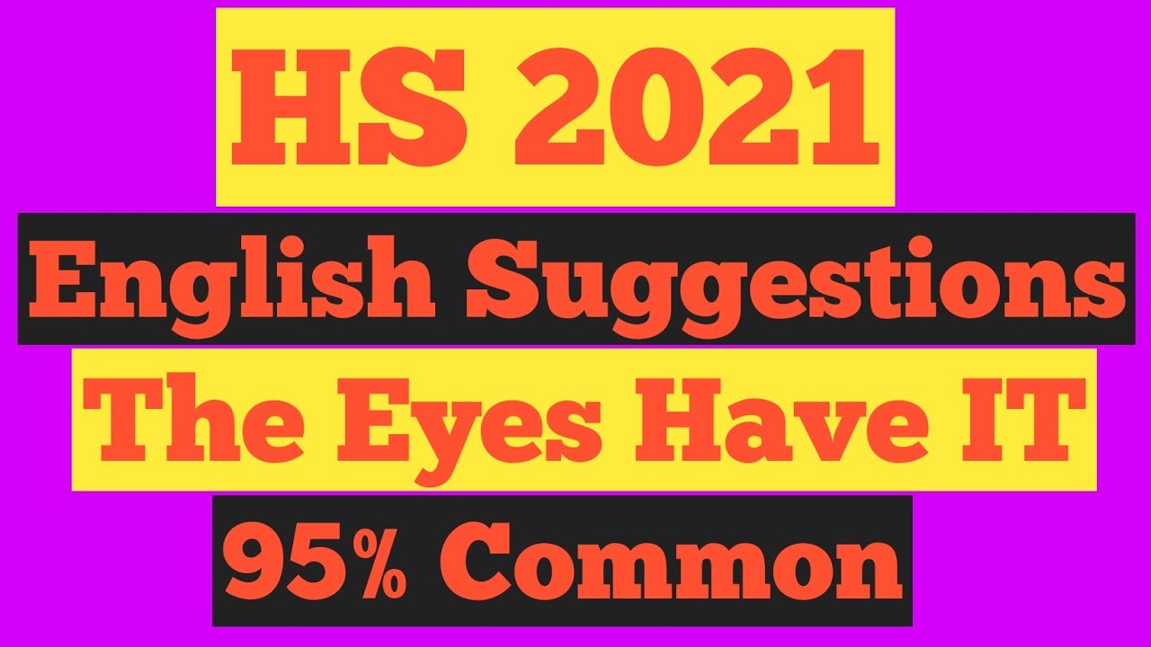 HS English Suggestions 2021/The Eyes Have IT 2021