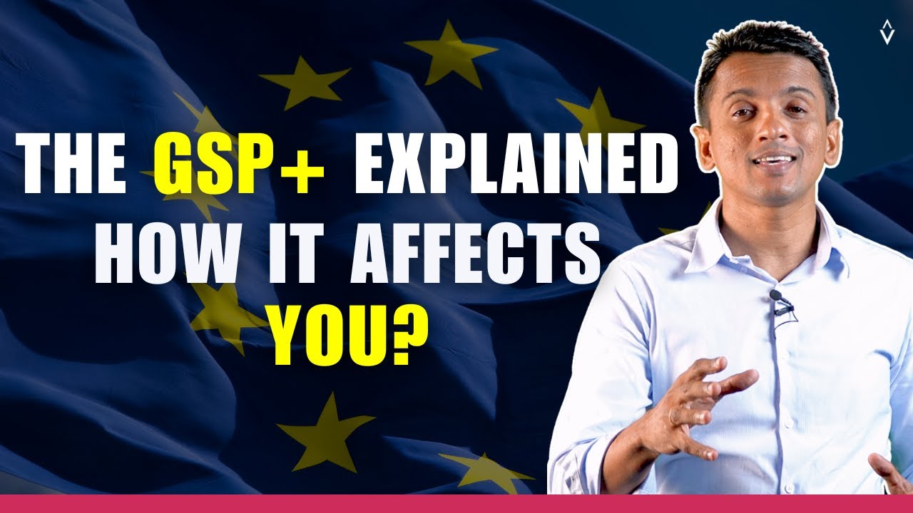 The GSP+ Explained: How It Affects YOU in Sri Lanka | Dhananath Fernando
