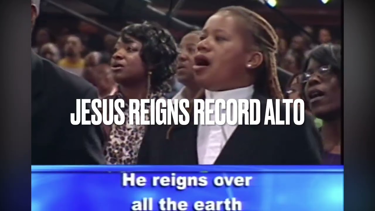Jesus Reigns ALTO RECORD VERSION (COVER)